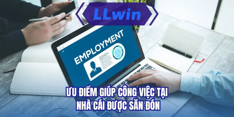 Ưu điểm giúp công việc tại nhà cái được săn đón